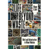 Life Beyond Waste: Work and Infrastructure in Urban Pakistan - Hardcover