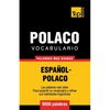 Vocabulario español-polaco - 9000 palabras más usadas - Paperback