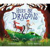 Here Be Dragons - Hardcover