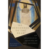 "He Descended to the Dead": An Evangelical Theology of Holy Saturday - Paperback