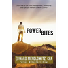 Power Bites: Short and to the Point Management, Leadership, and Lifestyle Advice I Give My Clients! - Paperback