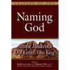 Naming God: Avinu Malkeinu--Our Father, Our King - Paperback