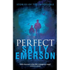 Perfect, Stories of the Impossible: A masterful collection of gripping, chilling, suspense short psychological stories - Paperback