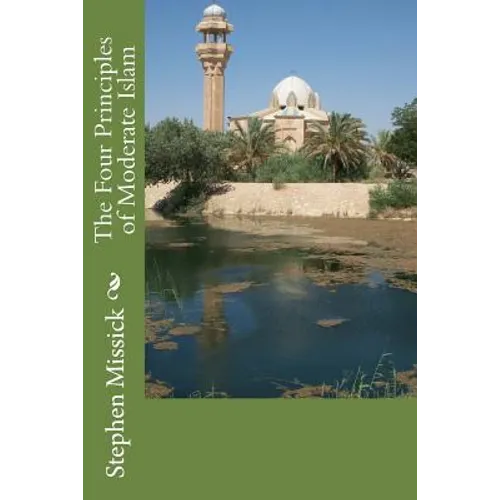 The Four Principles of Moderate Islam - Paperback