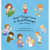 Good Things Come In Small Packages: I Was A Preemie - Hardcover