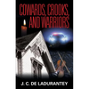 Cowards, Crooks, and Warriors - Paperback