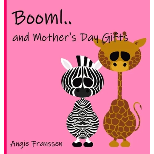 Booml.. and Mother's Day Gifts - Hardcover