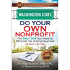 Washington State Do Your Own Nonprofit: The Only GPS You Need for 501c3 Tax Exempt Approval - Paperback