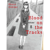 Blood on the Tracks 8 - Paperback