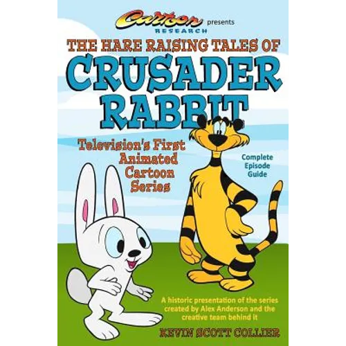 The Hare Raising Tales of Crusader Rabbit - Paperback