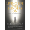 Living Life with Blinders On: Living Life As God Intended - Paperback