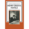 A Critical Introduction to Henry Green's Novels: The Living Vision - Paperback