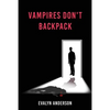 Vampires Don't Backpack - Paperback