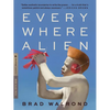 Every Where Alien - Paperback