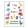I Spy for Toddlers: 123 Counting Dinosaurs Guess and Learn Picture Book - Paperback