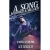 A Song Without a Melody: A novel of the '90s by Ace Boggess - Paperback