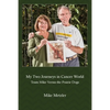 My Two Journeys in Cancer World: Team Mike Versus the Prairie Dogs - Paperback