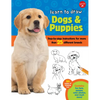Learn to Draw Dogs & Puppies: Step-By-Step Instructions for More Than 25 Different Breeds - Paperback