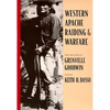 Western Apache Raiding and Warfare - Paperback