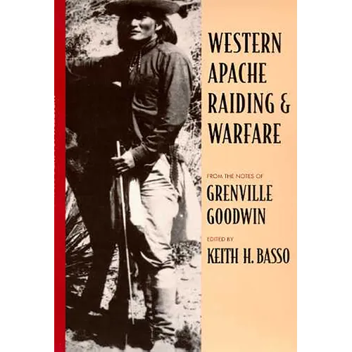 Western Apache Raiding and Warfare - Paperback