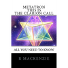 METATRON - This is the Clarion Call: The Ultimate guide for light-workers - Paperback