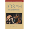Josiah: From Improbable Stories to Inventive Historiography - Hardcover