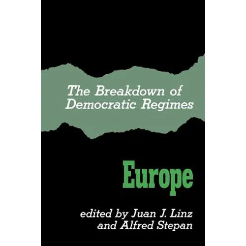The Breakdown of Democratic Regimes - Paperback