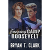 Escaping Camp Roosevelt: Gay Romance - Paperback