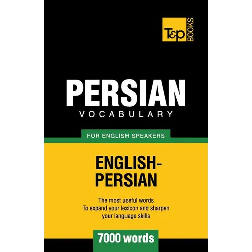 Persian vocabulary for English speakers - 7000 words - Paperback