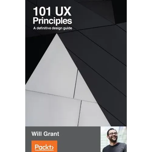 101 UX Principles: A definitive design guide - Paperback