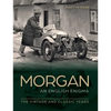 Morgan - The English Enigma: The Vintage and Classic Years - Hardcover