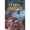 A Lion to Guard Us - Paperback