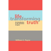 Life-transforming truth: An introduction to the doctrines of grace - Paperback