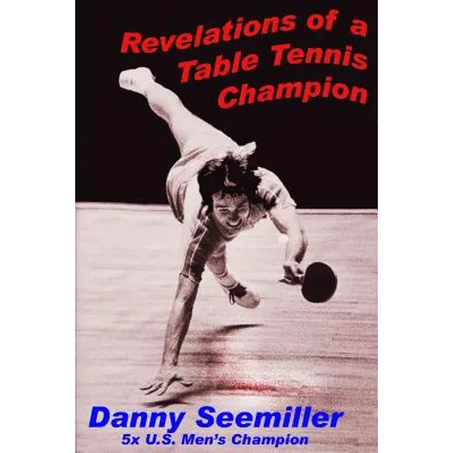 Revelations of a Ping-Pong Champion - Paperback
