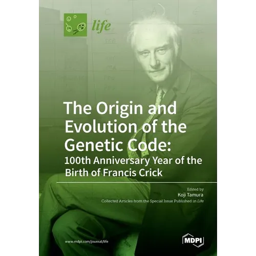 The Origin and Evolution of the Genetic Code: 100th Anniversary Year of the Birth of Francis Crick - Paperback
