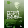 The Origin and Evolution of the Genetic Code: 100th Anniversary Year of the Birth of Francis Crick - Paperback