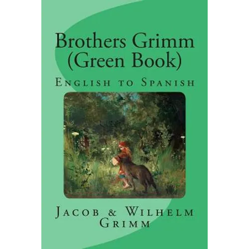 Brothers Grimm (Green Book): English to Spanish - Paperback