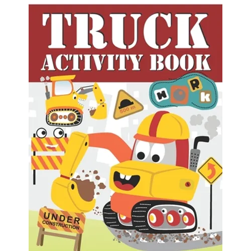 Truck Activity Book: Coloring, Mazes, Hidden Pictures, Puzzles and More(Activity book for Kids) - Paperback