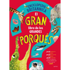 El Gran Libro de Los Grandes Porqués / Britannica's First Big Book of Why - Hardcover