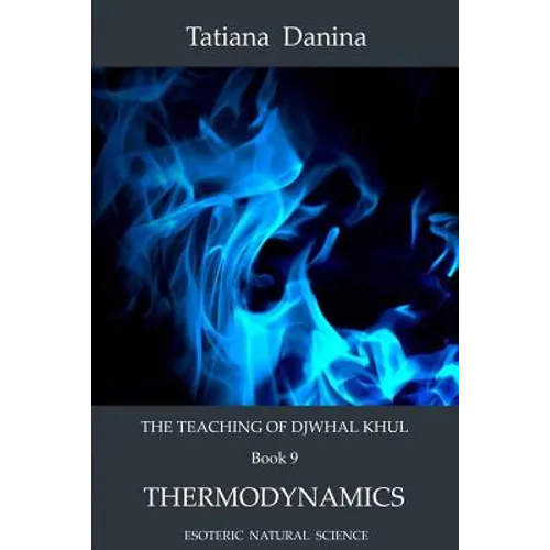 The Teaching of Djwhal Khul - Thermodynamics - Paperback