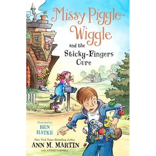 Missy Piggle-Wiggle and the Sticky-Fingers Cure - Paperback