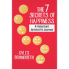 The 7 Secrets of Happiness: A Reluctant Optimist's Journey - Paperback
