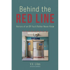 Behind The Red Line: Horrors of an OR You'd Rather Never Know - Paperback