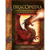 Dracopedia: A Guide to Drawing the Dragons of the World - Hardcover