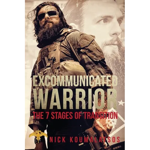 Excommunicated Warrior: The 7 Stages Of Transtion - Paperback
