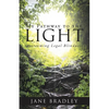 My Pathway to the Light: Overcoming Legal Blindness - Paperback