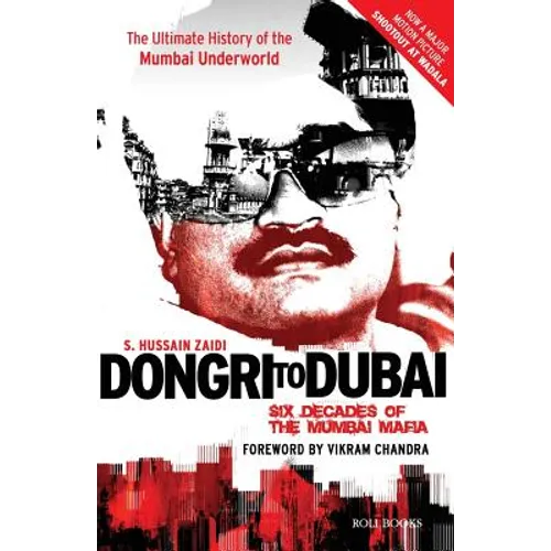 Dongri to Dubai: Six Decades of Mumbai Mafia - Paperback