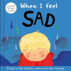 When I Feel Sad: A Book about Feelings - Board Book