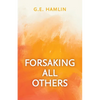 Forsaking All Others - Paperback