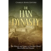 The Han Dynasty: The History and Legacy of Ancient China's Most Influential Empire - Paperback